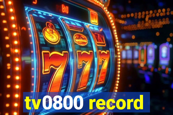 tv0800 record